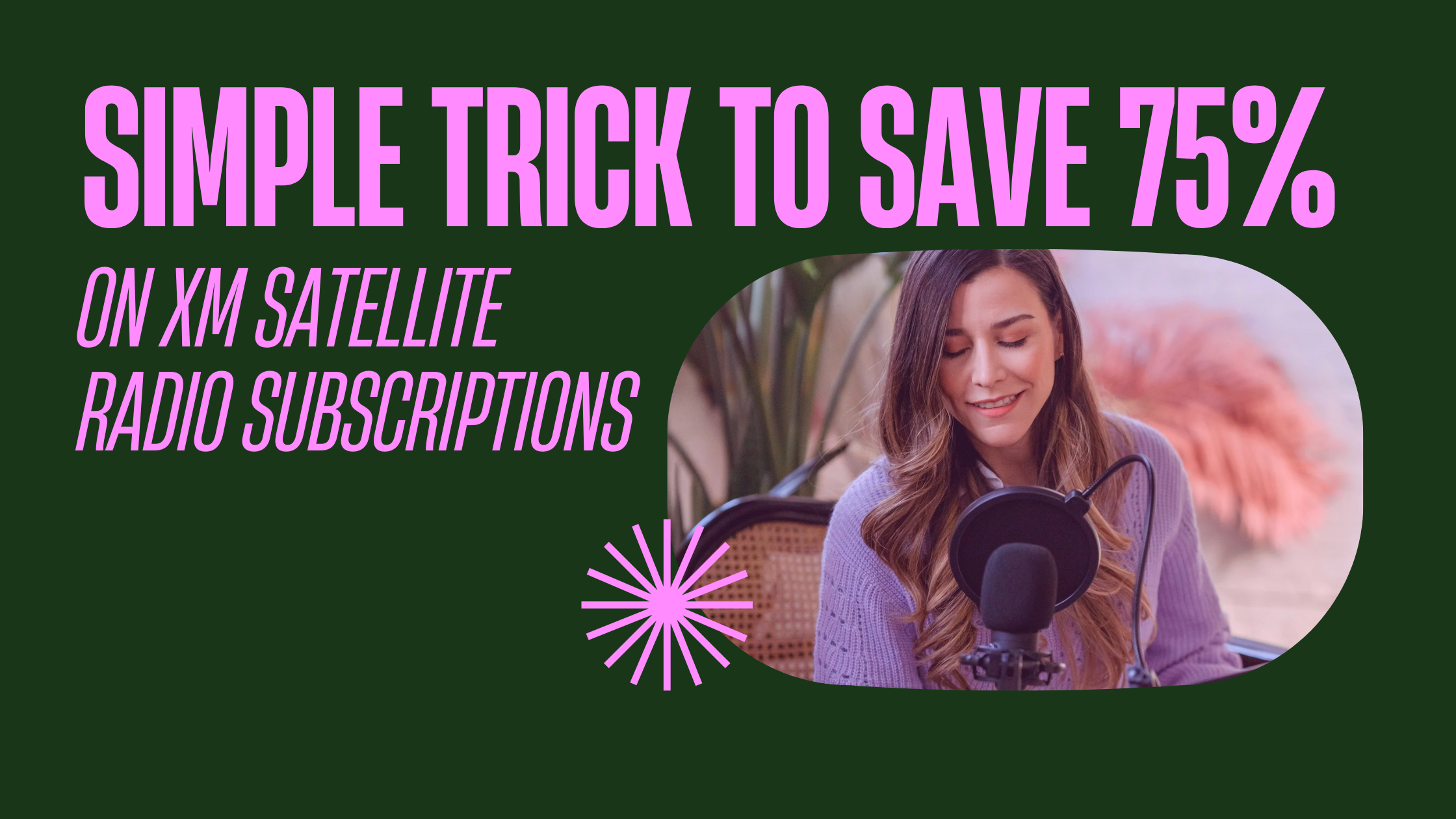 Simple Trick to Save 75% on XM Satellite Radio Subscriptions
